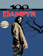 100 anni di fumetto italiano - DAMPYR - Cacciatori di vampiri